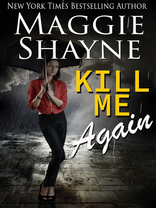 Title details for Kill Me Again by Maggie Shayne - Available